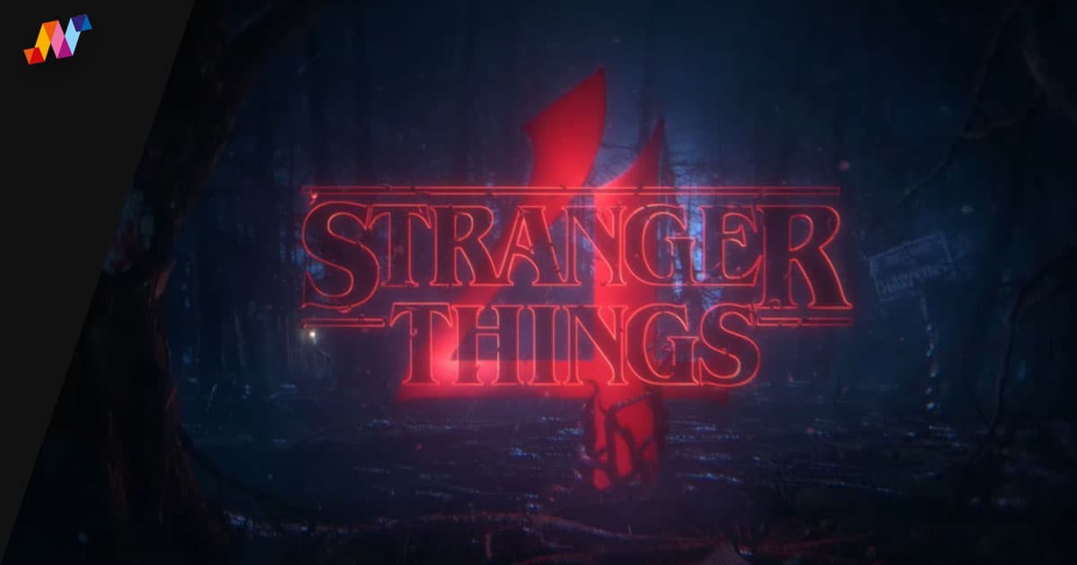 ซีรีส์ยอดนิยม Stranger Things สเตรนเจอร์ ธิงส์ ซีซันส์ 4 บน Netflix