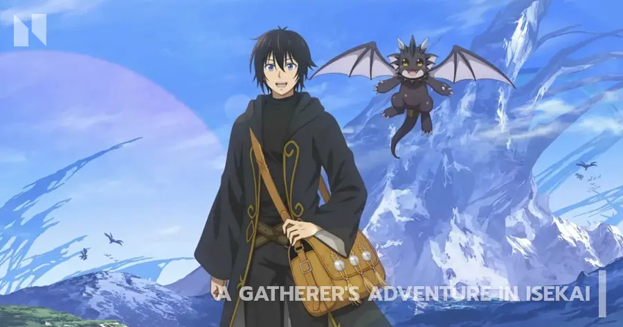 A Gatherer's Adventure in Isekai