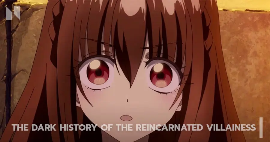 The Dark History of the Reincarnated Villainess