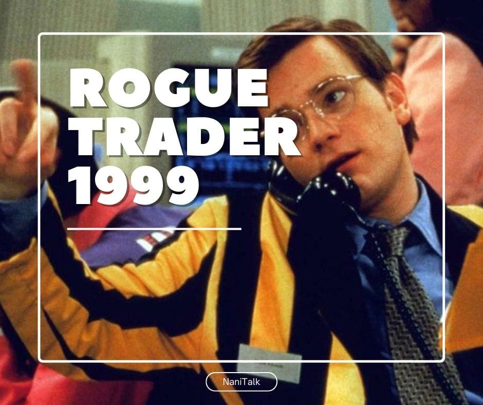 หนังการเงิน & หนังตลาดหุ้น Rogue Trader (1999)