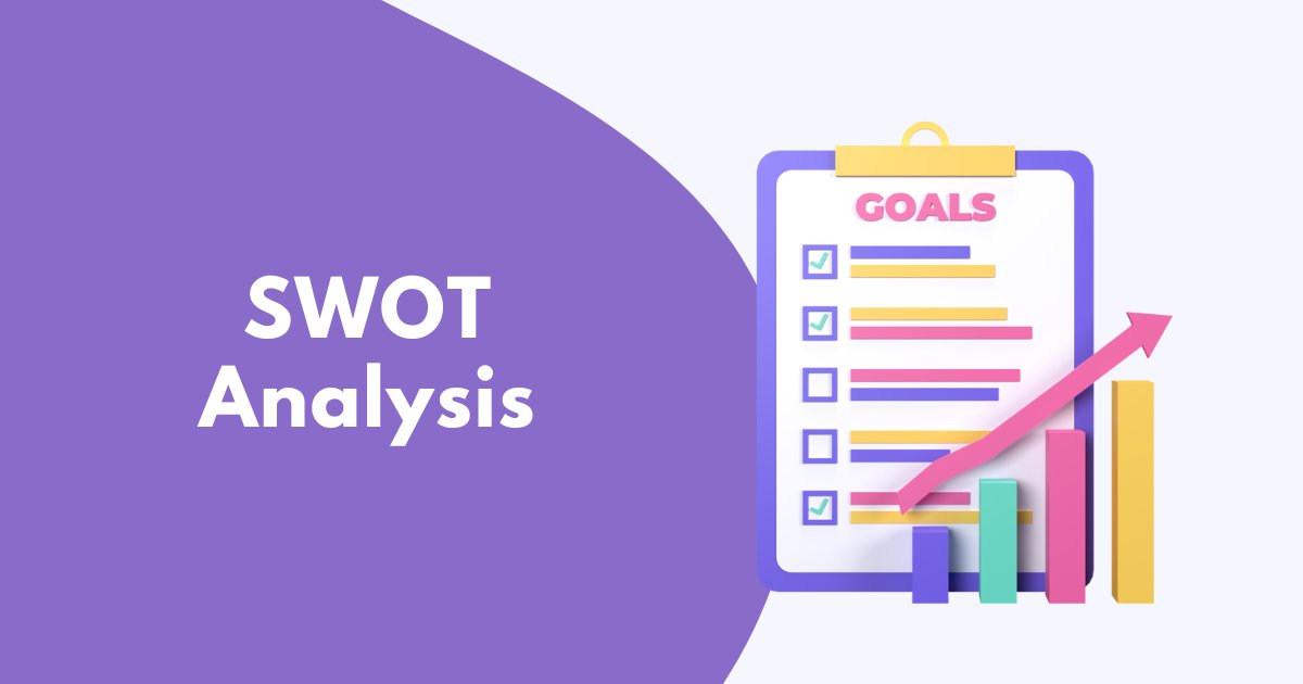 SWOT Analysis คืออะไร? มาทำความเข้าใจพื้นฐานกัน