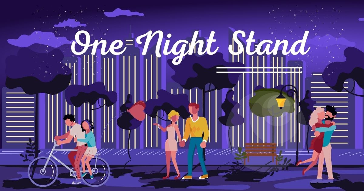 One Night Stand คืออะไร?