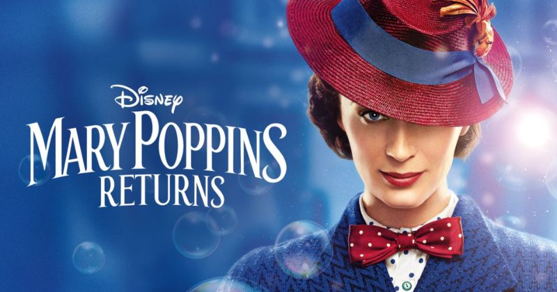 หนังน่าดูสนุก ๆ บน Disney Plus เรื่อง Mary Poppins Returns