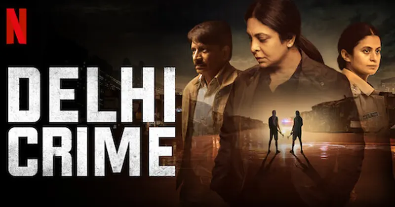 หนังซีรีส์อินเดีย Delhi Crime บน Netflix
