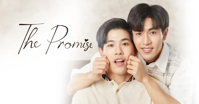 ซีรีส์วายไทย เรื่อง สัญญา ไม่ลืม (The Promise)