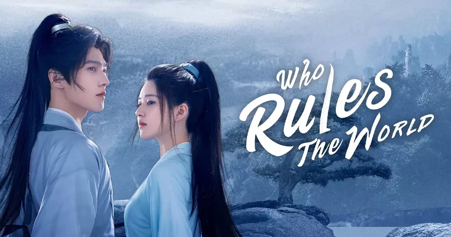 ซีรีส์จีนพากย์ไทยบน WeTV เรื่อง เทียบท้าปฐพี (Who Rule The World)