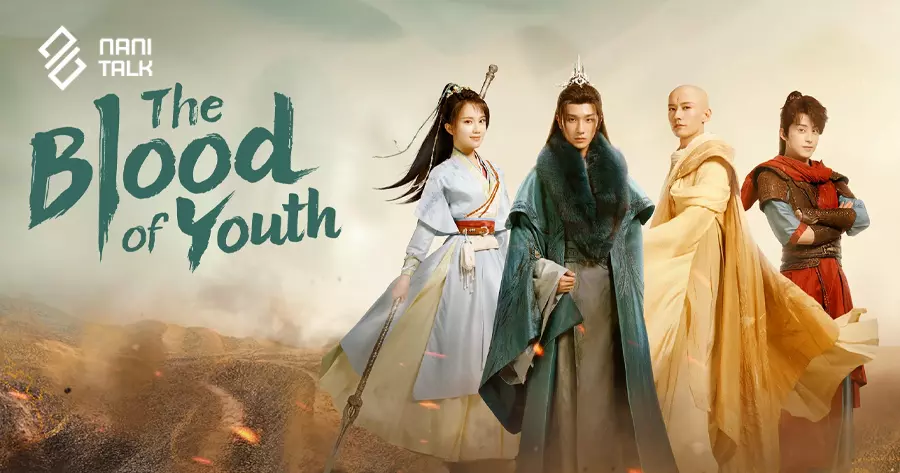 ซีรีส์จีนพากย์ไทย ดรุณพเนจรท่องยุทธภพ (The Blood of Youth)