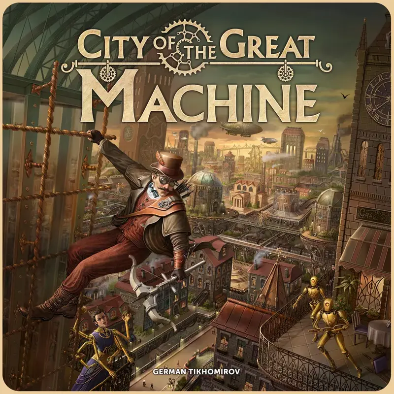 บอร์ดเกมแห่งปี 2024 CITY OF THE GREAT MACHINE