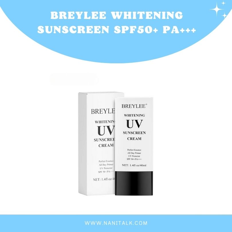 ครีมกันแดดทาหน้า BREYLEE Whitening Sunscreen SPF50 PA