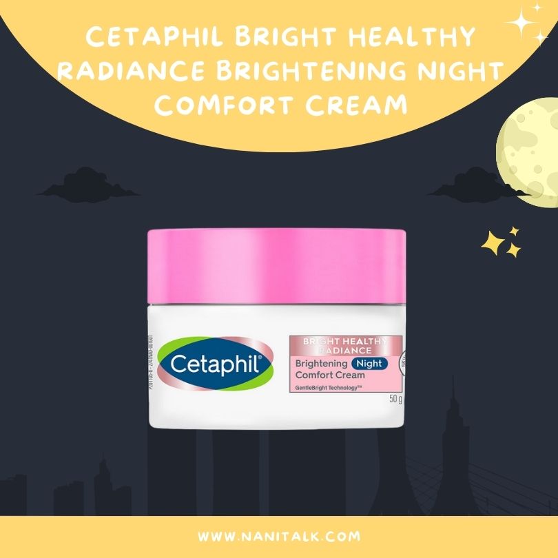 ไนท์ครีม Cetaphil Bright Healthy Radiance Brightening Night Comfort Cream
