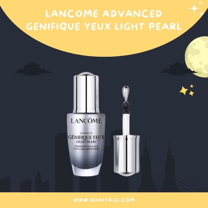 ไนท์ครีม Lancome Advanced Genifique Yeux Light Pearl