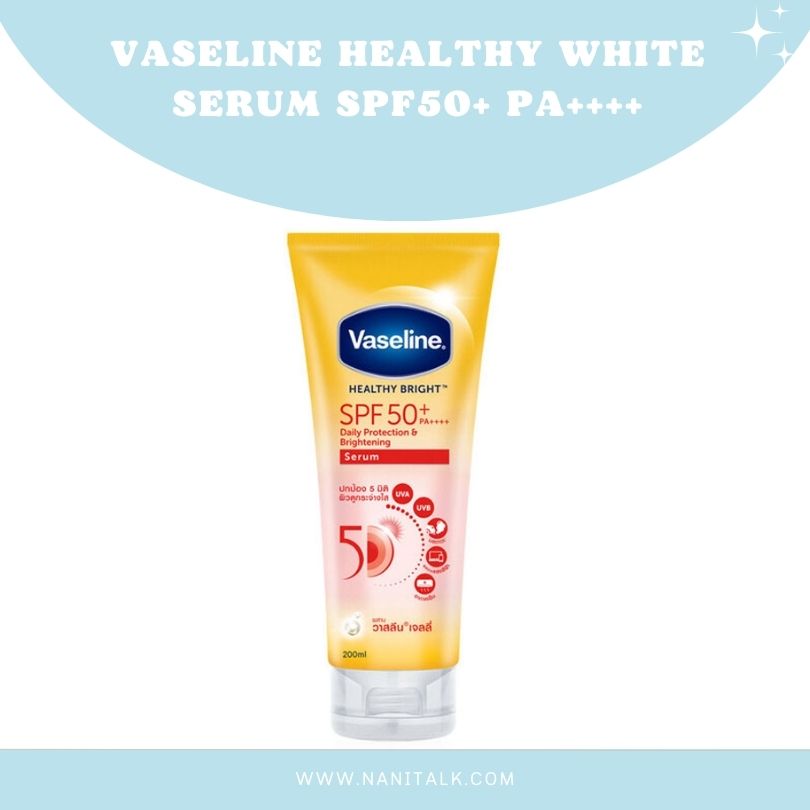 ครีมกันแดดทาตัว Vaseline Healthy White Serum SPF50 PA
