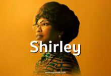 รีวิว Shirley (2024) เมื่อการเมืองคือชีวิต และแรงผลักดัน