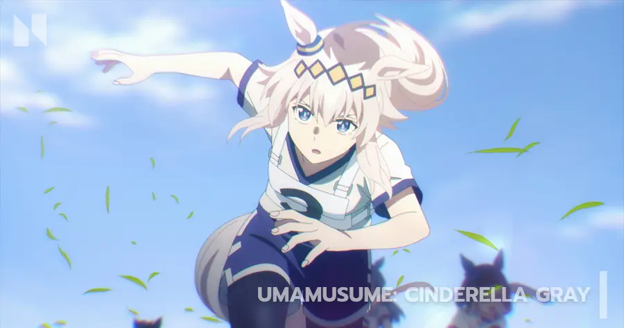 Umamusume: Cinderella Gray (สาวม้าโมเอะ: สู้เพื่อฝัน ม้าสาวซินเดอเรลล่า)