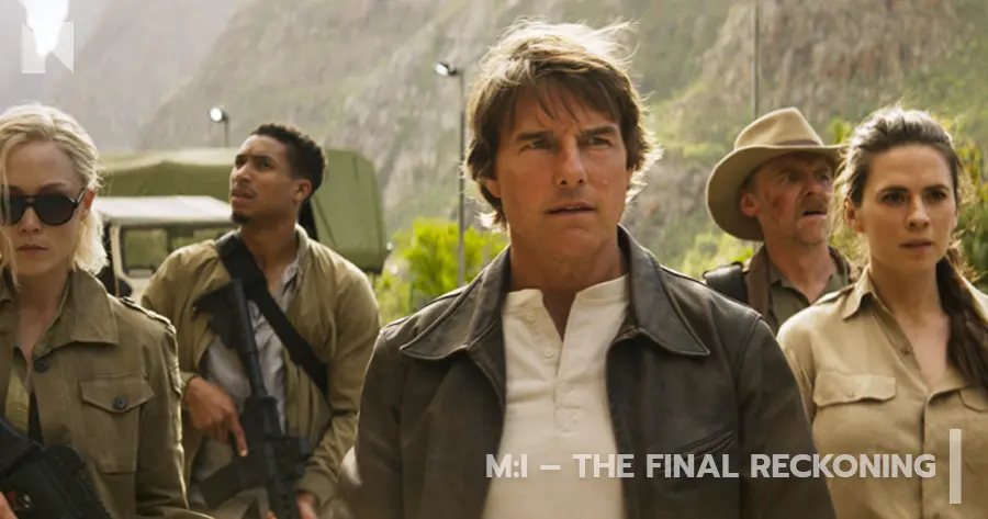 Mission Impossible – The Final Reckoning