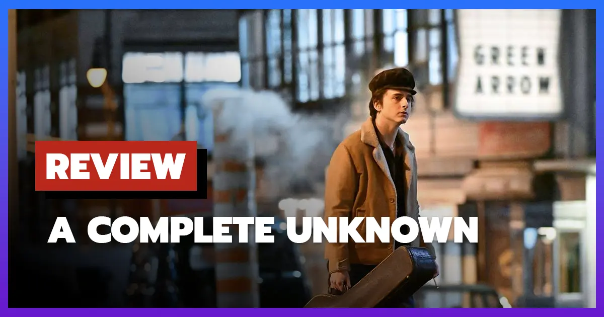 [รีวิว-เรื่องย่อ] A Complete Unknown (2025)