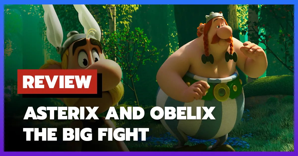 [รีวิว-เรื่องย่อ] Asterix and Obelix: The Big Fight (2025) ความสนุกที่ไร้ขีดจำกัด