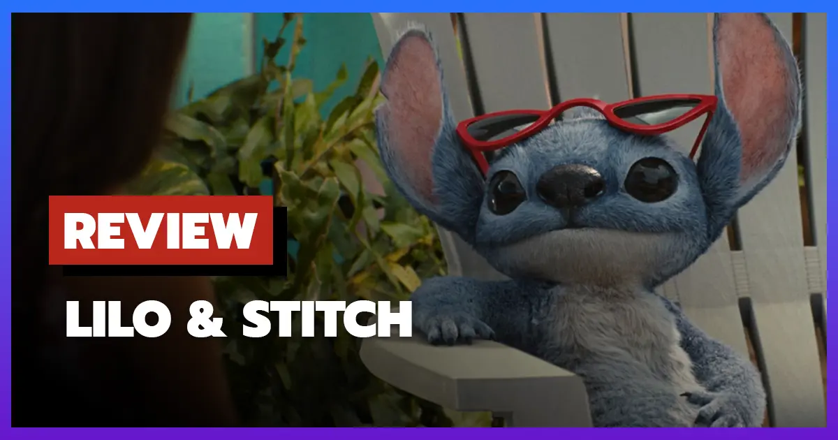 [รีวิว-เรื่องย่อ] ลีโล & สติทช์ | Lilo & Stitch (2025)