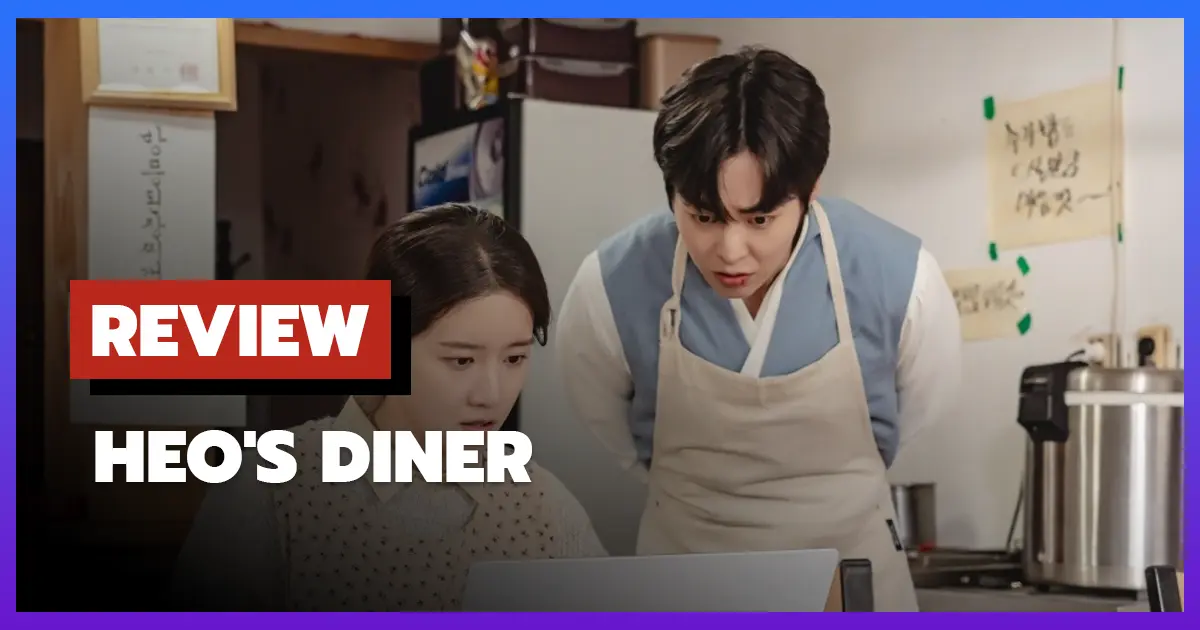 [รีวิว-เรื่องย่อ] สูตรลับพ่อครัวหลงยุค | Heo’s Diner (2025)