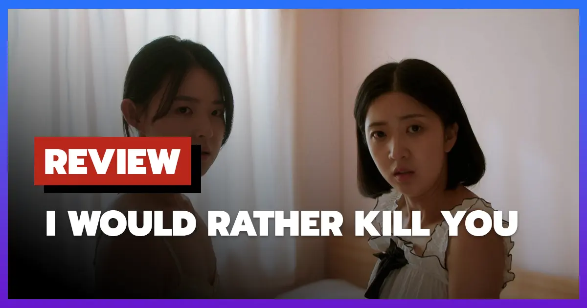 [รีวิว-เรื่องย่อ] I Would Rather Kill You (2025) เมื่อความฟินปนดาร์ก!