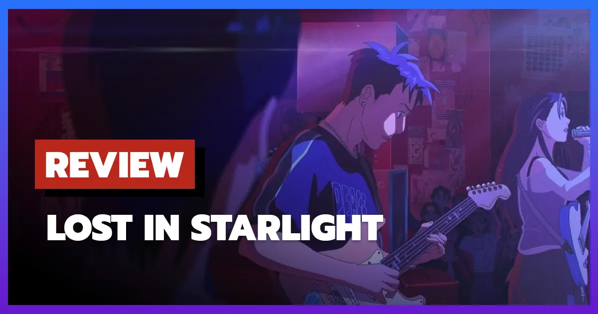 [รีวิว-เรื่องย่อ] เลือนหายในแสงดาว | Lost in Starlight (2025)
