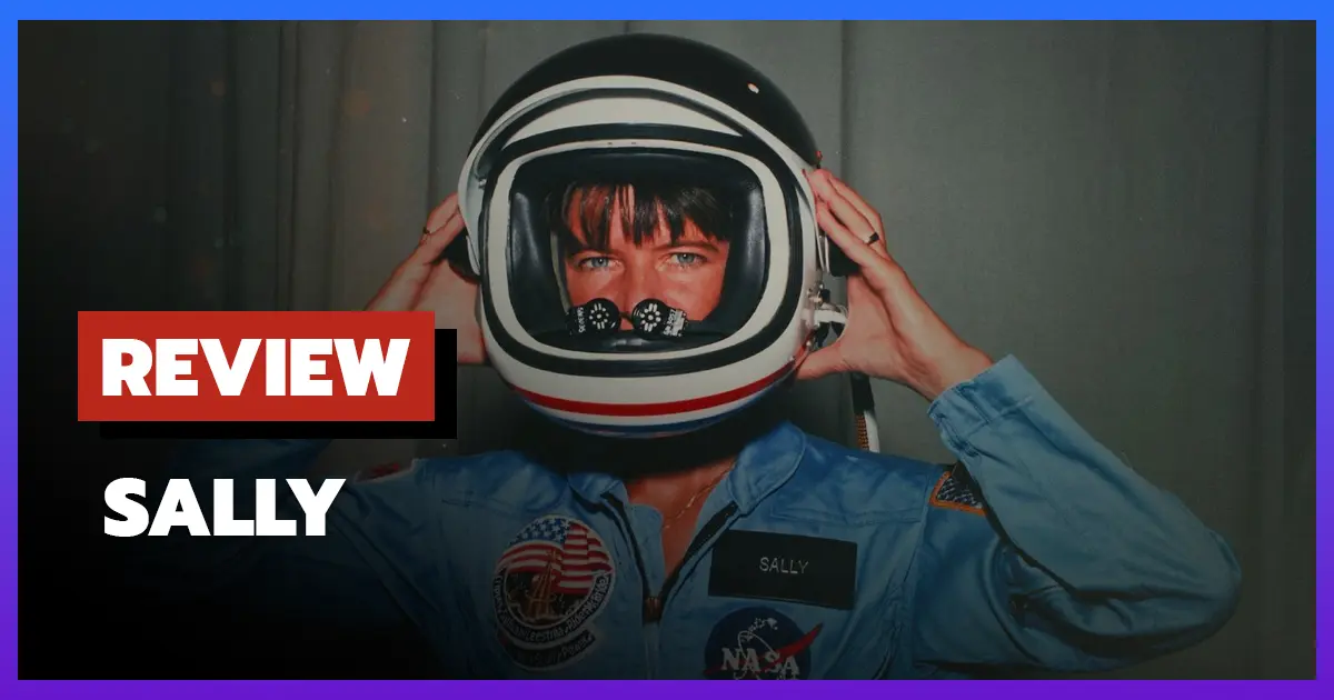 [รีวิว-เรื่องย่อ] Sally (2025) เรื่องราวชีวิตของ Sally Ride บน Disney+