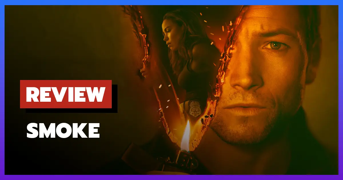 [รีวิว-เรื่องย่อ] Smoke (2025) บน Apple TV+ เมื่อนักสืบเผชิญปีศาจในคราบฮีโร่?