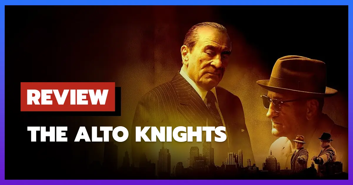 [รีวิว-เรื่องย่อ] The Alto Knights (2025) หนังดังที่เดอ นิโร แสดงคู่กับ…ตัวเอง!