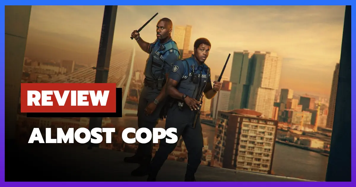 [รีวิว-เรื่องย่อ] คู่สืบ คู่อันตราย | Almost Cops (2025) คู่หูตำรวจสุดป่วน