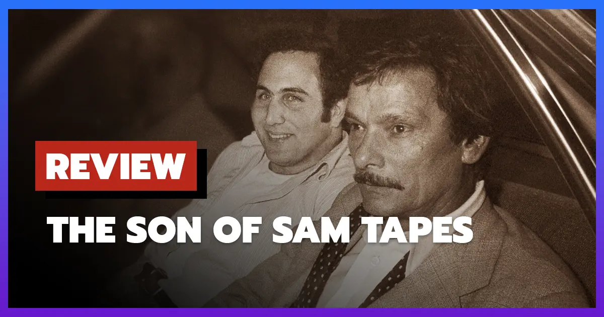 [รีวิว-เรื่องย่อ] คุยกับฆาตกร: ซันออฟแซม | The Son of Sam Tapes