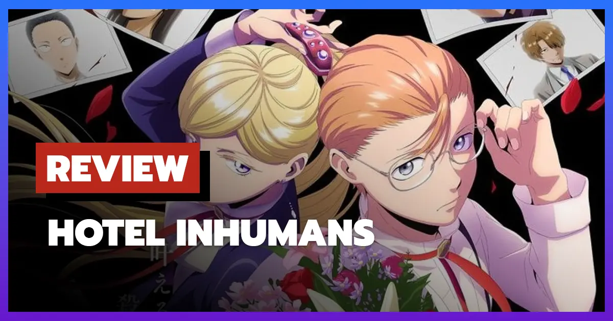 [รีวิว-เรื่องย่อ] Hotel Inhumans (2025) โรงแรมลับของนักฆ่าในโลกมืด
