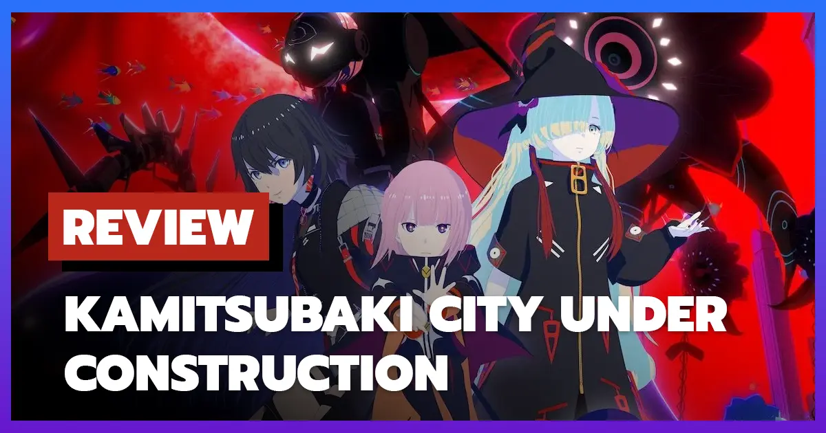 Review Kamitsubaki City Under Construction (2025)