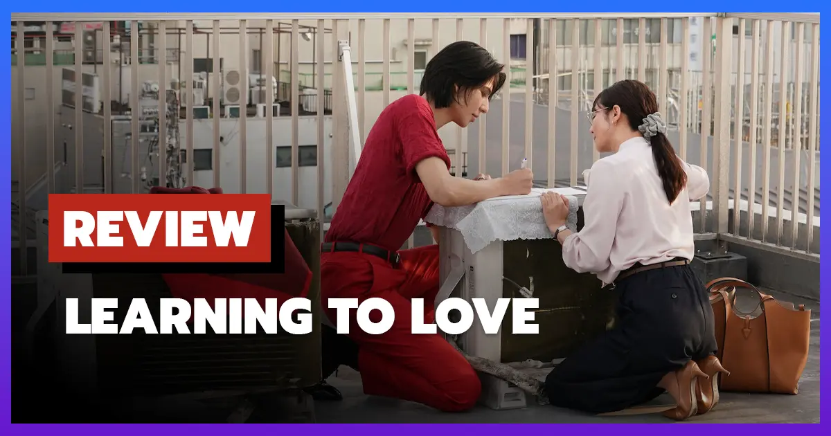 [รีวิว-เรื่องย่อ] หัวใจหัดเรียนรัก | Learning to Love (2025)