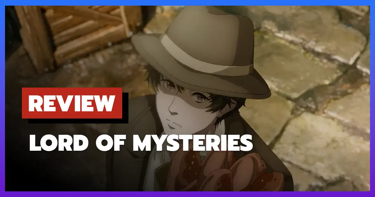 [รีวิว-เรื่องย่อ] ราชันเร้นลับ | Lord of Mysteries (2025)