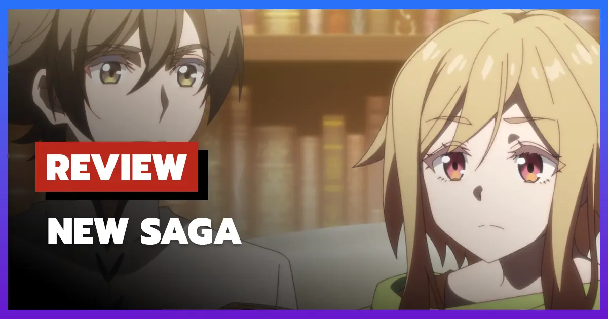 Review New Saga (2025)