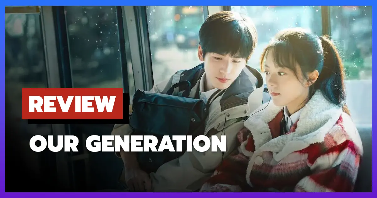 Review Our Generation (2025)