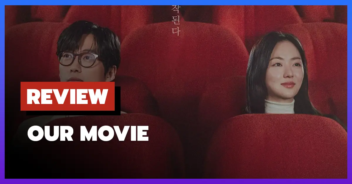 [รีวิว-เรื่องย่อ] Our Movie (2025) ซีรีส์รักสุดซึ้งที่ผสมผสานความหวังและโศกนาฏกรรม