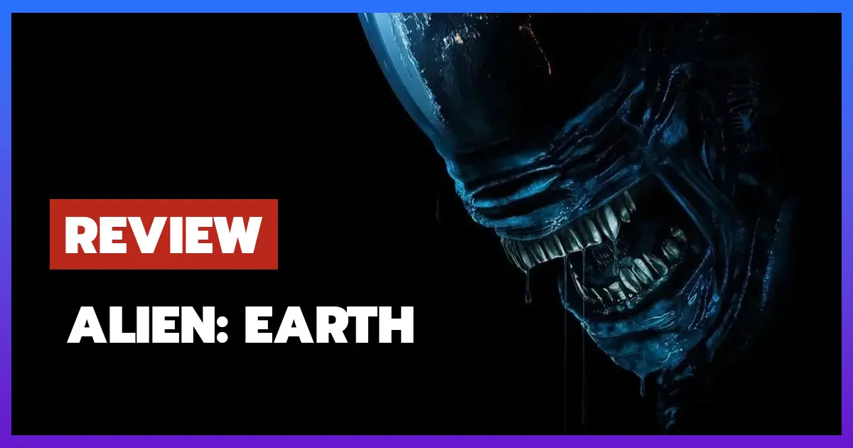[รีวิว-เรื่องย่อ] Alien: Earth (2025) ซีรีส์เอเลี่ยนบุกโลกสุดระทึก