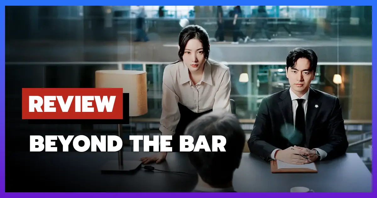 [รีวิว-เรื่องย่อ] มือใหม่เกมกฎหมาย | Beyond the Bar (2025)