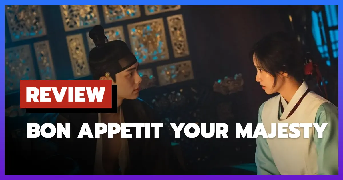 [รีวิว-เรื่องย่อ] เมนูรักพิชิตใจราชา | Bon Appetit Your Majesty (2025)