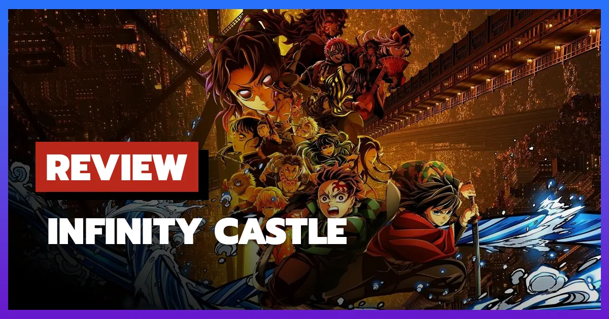 [รีวิว-เรื่องย่อ] ดาบพิฆาตอสูร ภาคปราสาทไร้ขอบเขต | Demon Slayer: Infinity Castle (2025)