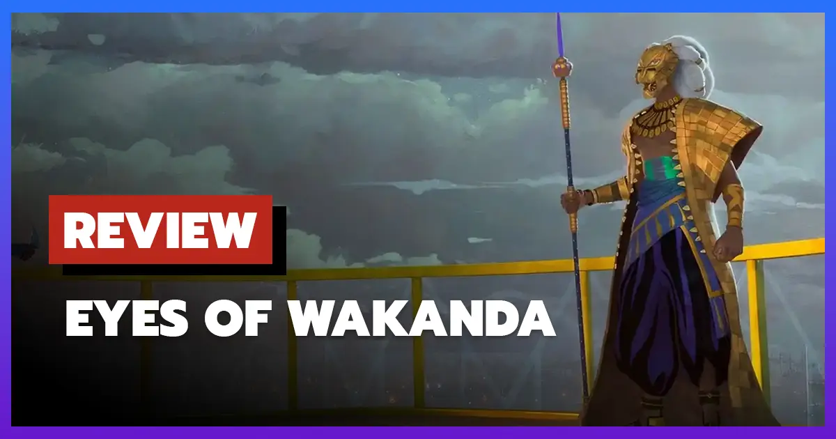 [รีวิว-เรื่องย่อ] อายส์ออฟวาคานด้า | Eyes of Wakanda (2025)