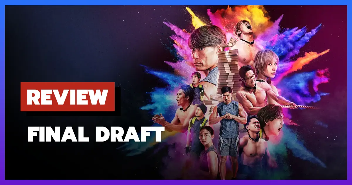 [รีวิว-เรื่องย่อ] คนจริงคืนสนาม | Final Draft (2025)