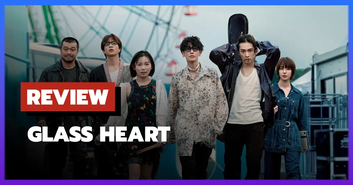 [รีวิว-เรื่องย่อ] หัวใจแก้ว | Glass Heart (2025)