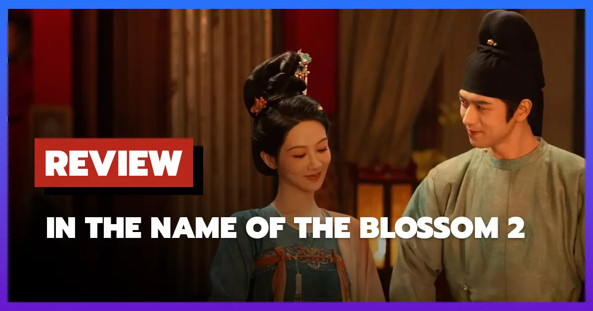 [รีวิว-เรื่องย่อ] งามบุปผาสกุณา | In the Name of the Blossom ซีซั่น 2