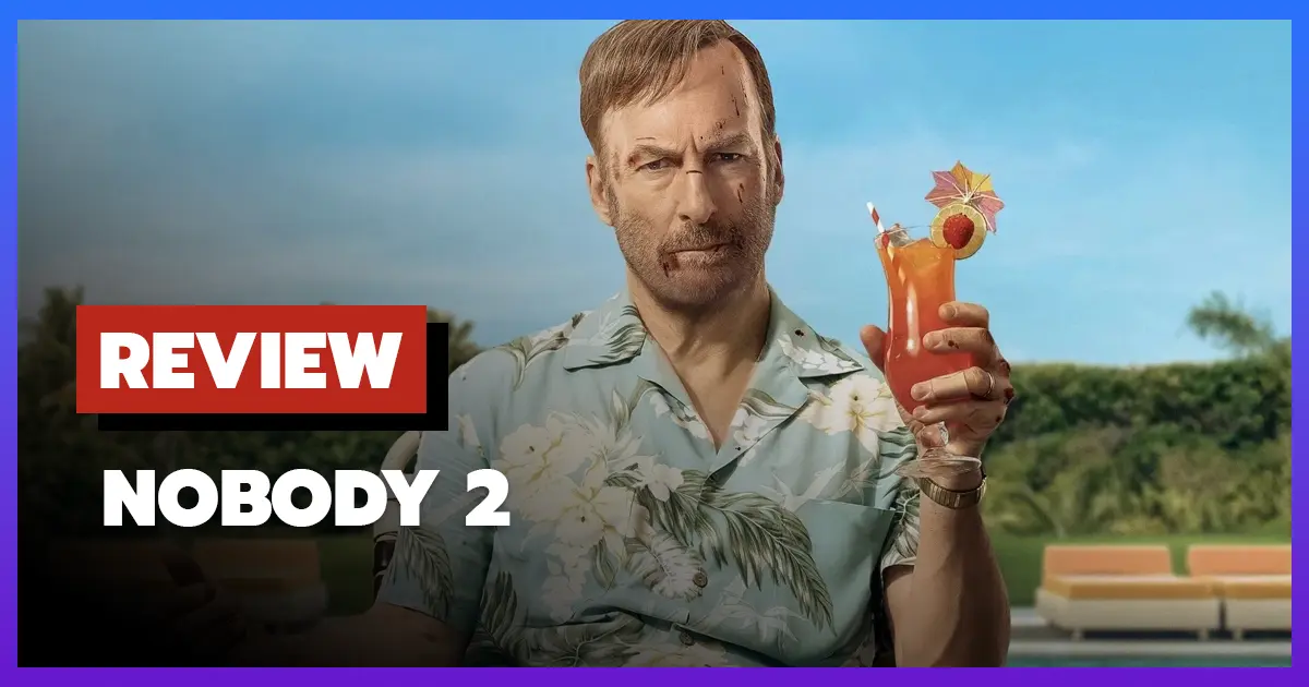 [รีวิว-เรื่องย่อ] คนธรรมดานรกเรียกพี่ 2 | Nobody 2 (2025)