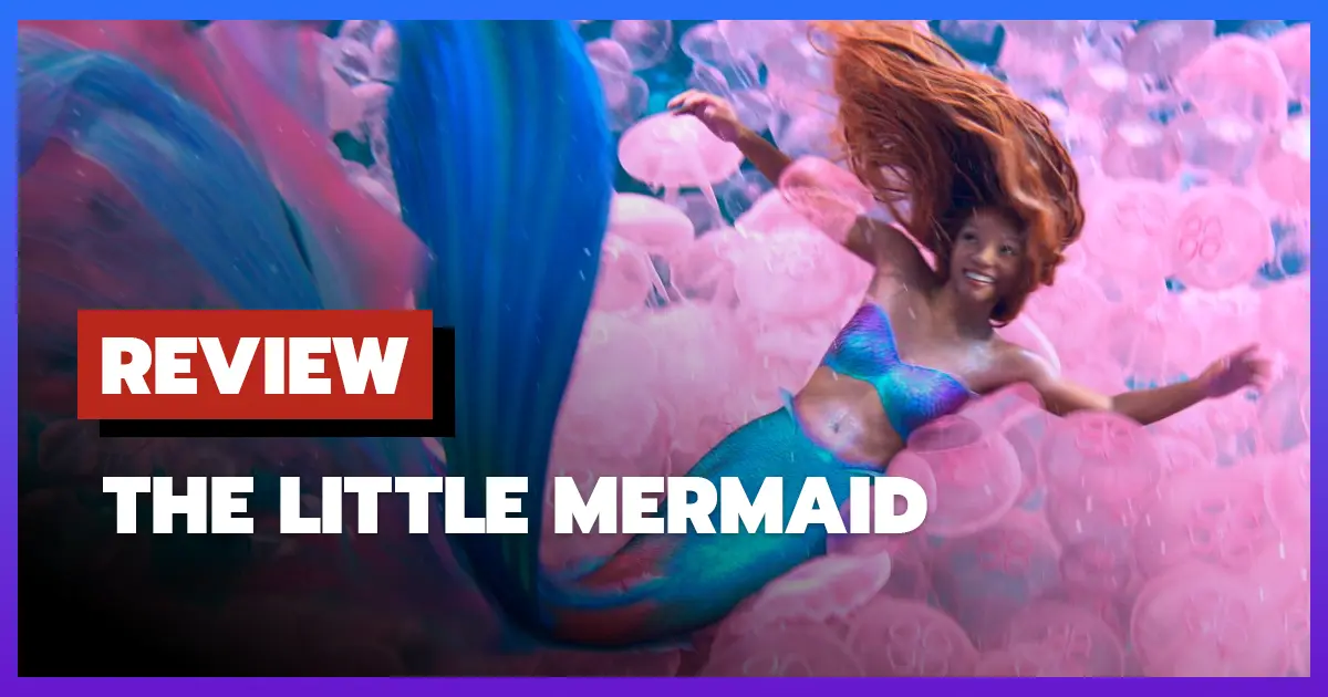 [รีวิว-เรื่องย่อ] เงือกน้อยผจญภัย | The Little Mermaid (2023)