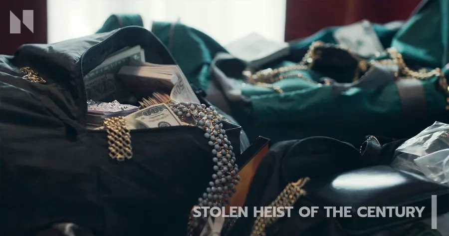 Stolen: Heist of the Century (ปล้นสะท้านโลก: คดีเด็ดแห่งศตวรรษ)