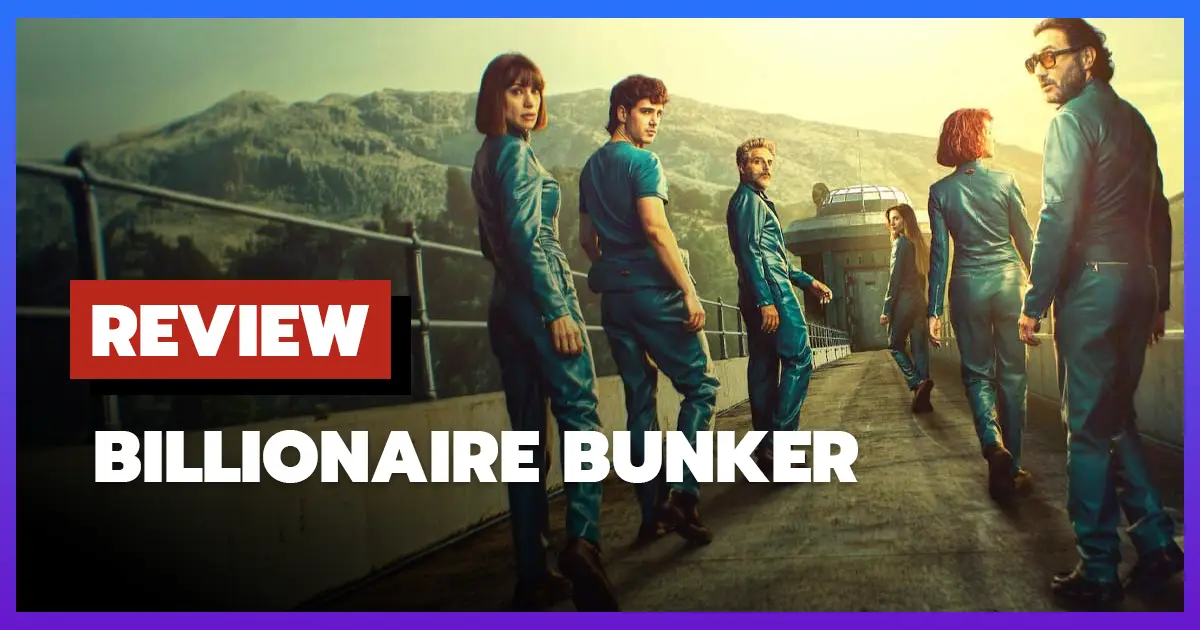 [รีวิว-เรื่องย่อ] ติดหรูอยู่บังเกอร์ | Billionaire Bunker (2025)