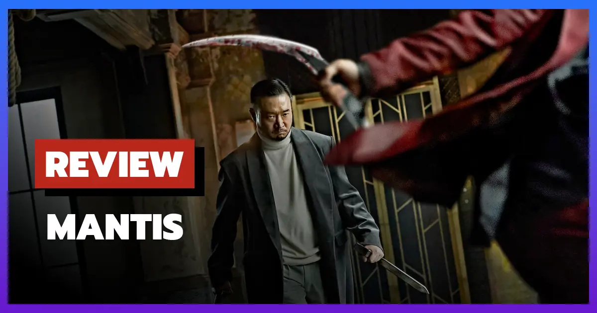 [รีวิว-เรื่องย่อ] ตั๊กแตนนักฆ่า | Mantis (2025)